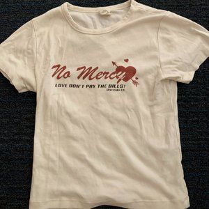 No Mercy Love Don't Pay the Bills Graphic Tee